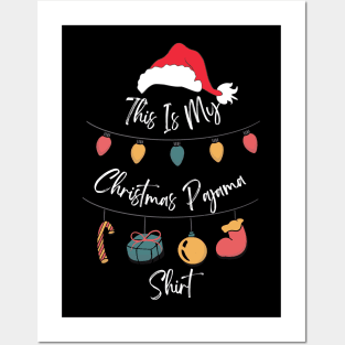 This is My Christmas Pajama Shirt Funny Xmas T-Shirt Posters and Art